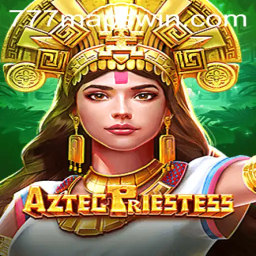 Embark on an Adventure with AztecPriestess and Discover 777 Maps