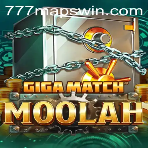 Explore the Thrilling World of GigaMatchMoolah and Discover 777 Maps