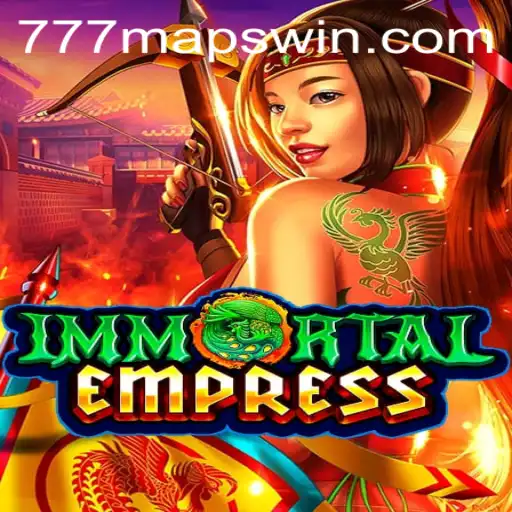 Discover the World of ImmortalEmpress: Exploring the Mysterious 777 Maps