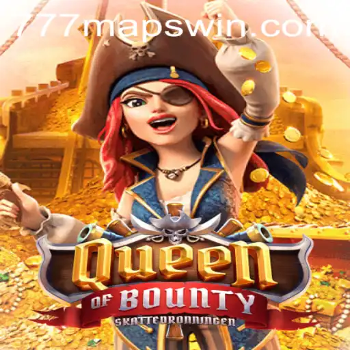 Queen of Bounty: A Maritime Adventure with the Thrill of 777 Maps